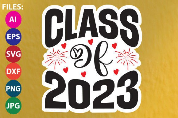 Class of 2023 Sticker Design: Graphics and Crafts for Small Business