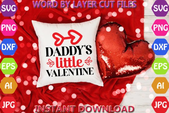 Daddy s Little Valentine Svg: Graphics and Crafts for Local Business