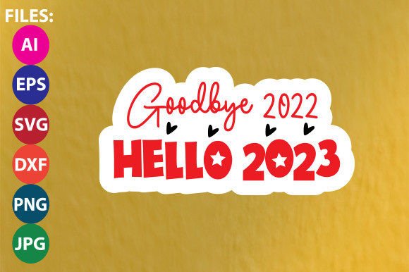 Goodbye 2022 Hello 2023 Sticker Design