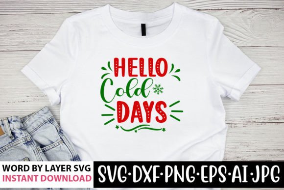 Hello Cold Days SVG for Crafts & Graphics
