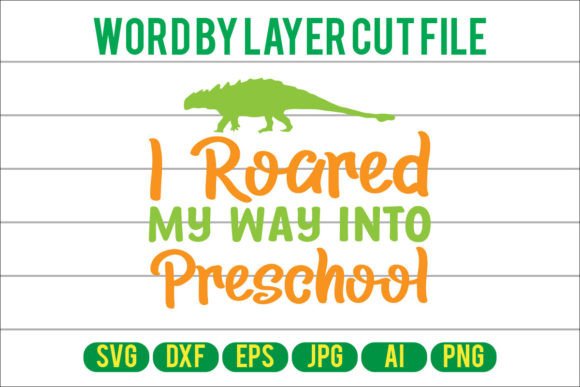 I Roared My Way into Preschool Svg Cut... Graphics and Crafts