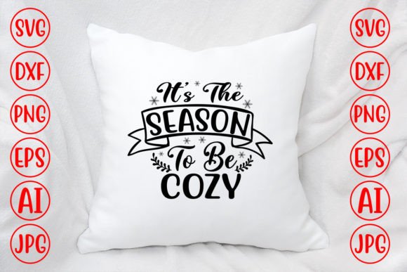It’s the Season to Be Cozy Svg Design