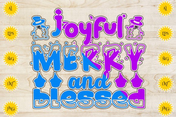Joyful, Merry, and Blessed