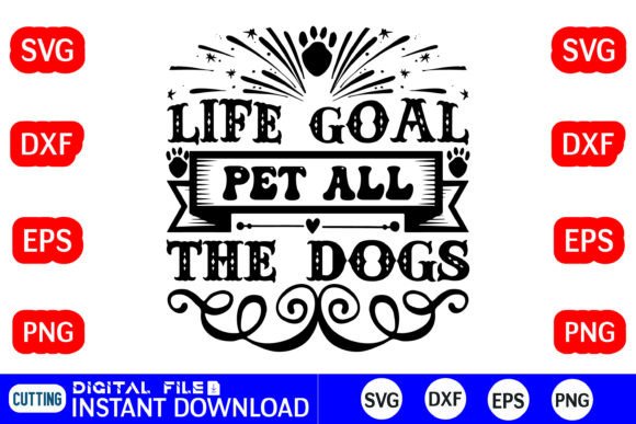Life Goal Pet All the Dogs