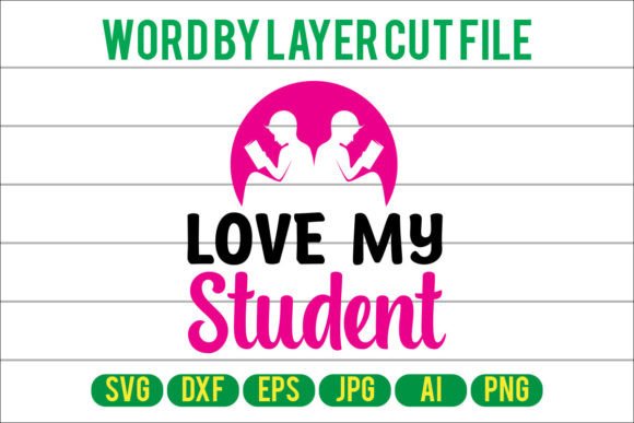Love My Student: Graphics and Crafts for Digital Sellers