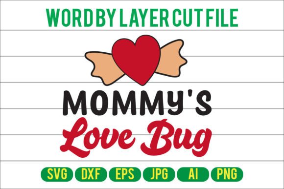 Mommy's Love Bug Svg Design for Crafts and Graphics