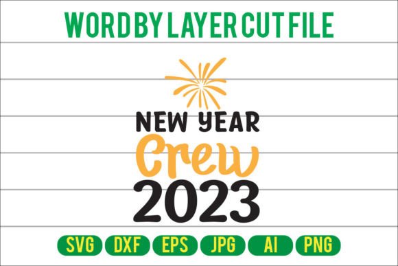 New Year Crew 2023 Svg Design for Graphics and Crafts