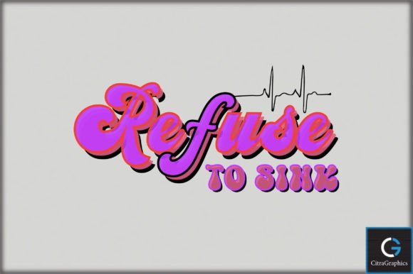Refuse to Sink SVG File: Graphics and Crafts in Action