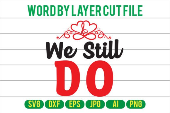 We Still Do Svg Design: Graphics and Crafts in One